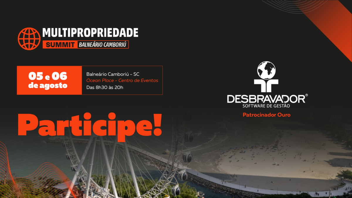 MULTIPROPRIEDADE SUMMIT: PARTICIPE COM A GENTE!